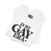 In My Gay Era | Basic Gays T-shirt
