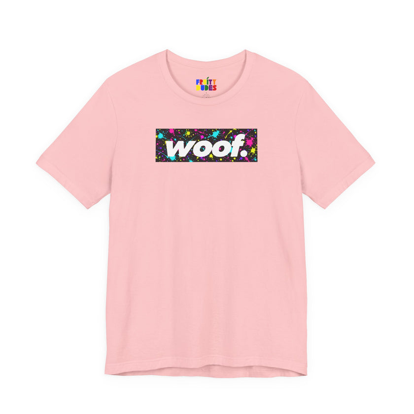 Woof. | Neon Splatter Pride T-shirt