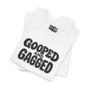 Gooped And Gagged | Basic Gays T-shirt