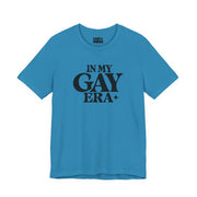 In My Gay Era | Basic Gays T-shirt