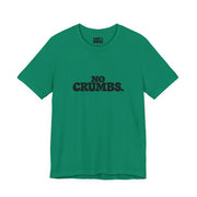 No Crumbs | Basic Gays T-shirt