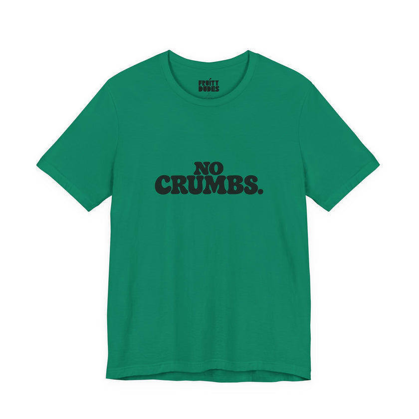 No Crumbs | Basic Gays T-shirt