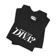 Who Is This Diva | Basic Gays T-shirt