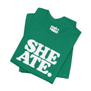 She Ate | Basic Gays T-shirt