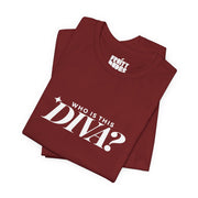 Who Is This Diva | Basic Gays T-shirt
