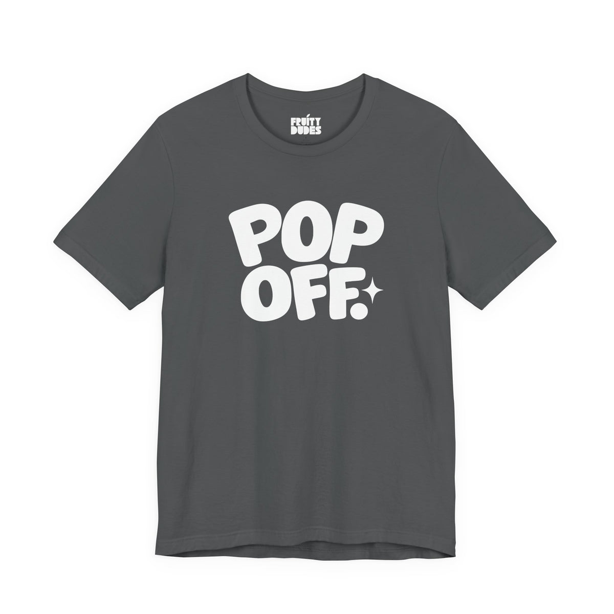 Pop Off | Basic Gays T-shirt