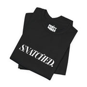 Snatched | Basic Gays T-shirt