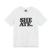 She Ate | Basic Gays T-shirt