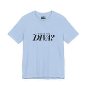 Who Is This Diva | Basic Gays T-shirt