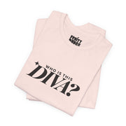 Who Is This Diva | Basic Gays T-shirt